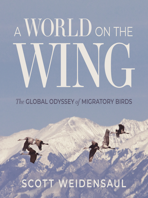 Title details for A World on the Wing by Scott Weidensaul - Available